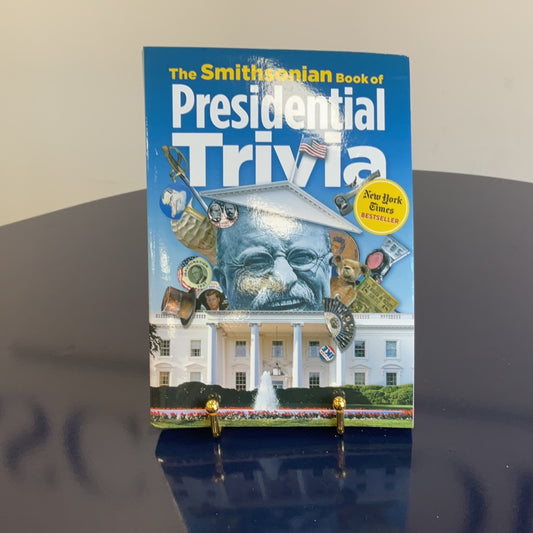 Smithsonian Presidential Trivia Book