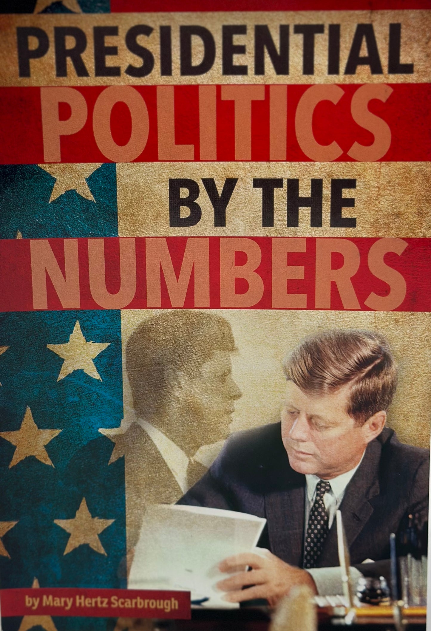 Presidential Politics by the Numbers